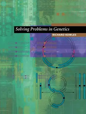 Kowles | Solving Problems in Genetics | Buch | 978-0-387-98841-2 | www.sack.de