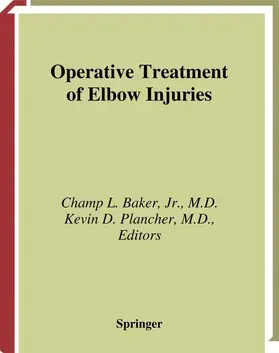 Baker / Plancher | Operative Treatment of Elbow Injuries | Buch | 978-0-387-98905-1 | www.sack.de