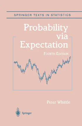 Whittle |  Probability via Expectation | Buch |  Sack Fachmedien