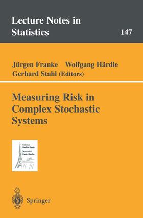 Franke / Stahl / Härdle |  Measuring Risk in Complex Stochastic Systems | Buch |  Sack Fachmedien