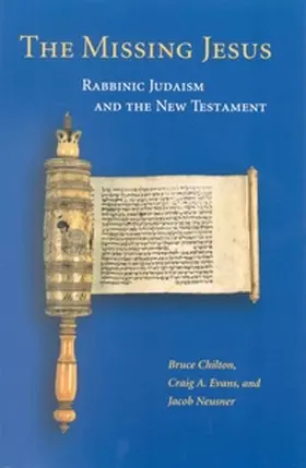 Chilton / Evans / Neusner |  The Missing Jesus | Buch |  Sack Fachmedien