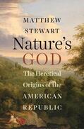 Stewart |  Nature's God: The Heretical Origins of the American Republic | Buch |  Sack Fachmedien