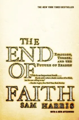 Harris |  The End of Faith: Religion, Terror, and the Future of Reason | eBook | Sack Fachmedien