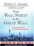 Malkiel / Taylor |  From Wall Street to the Great Wall: How Investors Can Profit from China's Booming Economy | eBook | Sack Fachmedien