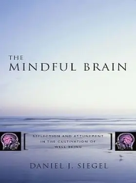 Siegel |  The Mindful Brain | eBook | Sack Fachmedien