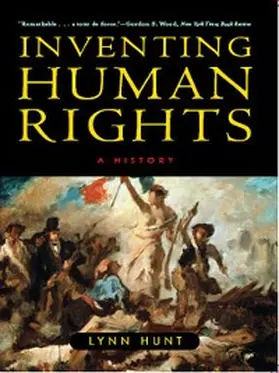 Hunt |  Inventing Human Rights: A History | eBook | Sack Fachmedien