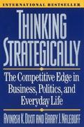 Dixit / Nalebuff |  Thinking Strategically: The Competitive Edge in Business, Politics, and Everyday Life | eBook | Sack Fachmedien
