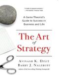 Dixit / Nalebuff |  The Art of Strategy: A Game Theorist's Guide to Success in Business and Life | eBook | Sack Fachmedien