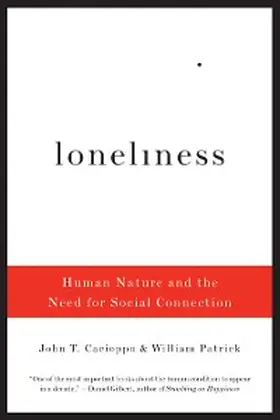 Cacioppo / Patrick |  Loneliness: Human Nature and the Need for Social Connection | eBook | Sack Fachmedien