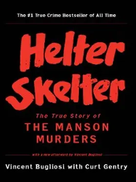Bugliosi / Gentry |  Helter Skelter | eBook | Sack Fachmedien