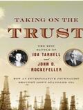 Weinberg |  Taking on the Trust: The Epic Battle of Ida Tarbell and John D. Rockefeller | eBook | Sack Fachmedien