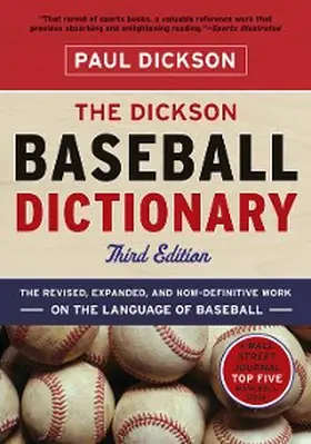 Dickson / McAfee |  The Dickson Baseball Dictionary (Third Edition) | eBook | Sack Fachmedien