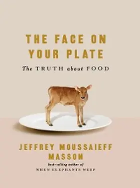 Masson |  The Face on Your Plate | eBook | Sack Fachmedien