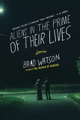 Watson |  Aliens in the Prime of Their Lives | eBook | Sack Fachmedien