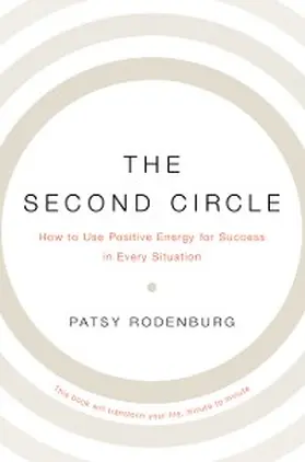 Rodenburg |  The Second Circle: How to Use Positive Energy for Success in Every Situation | eBook | Sack Fachmedien