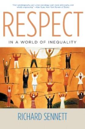 Sennett |  Respect in a World of Inequality | eBook | Sack Fachmedien