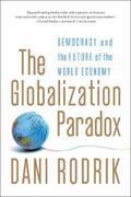 Rodrik |  The Globalization Paradox: Democracy and the Future of the World Economy | eBook | Sack Fachmedien
