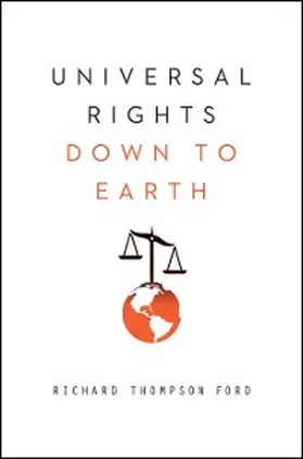 Ford |  Universal Rights Down to Earth | eBook | Sack Fachmedien