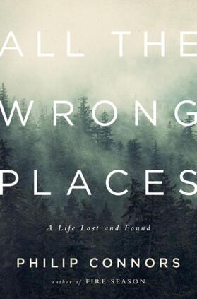 Connors |  All the Wrong Places: A Life Lost and Found | Buch |  Sack Fachmedien