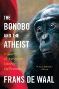 de Waal |  The Bonobo and the Atheist: In Search of Humanism Among the Primates | eBook | Sack Fachmedien
