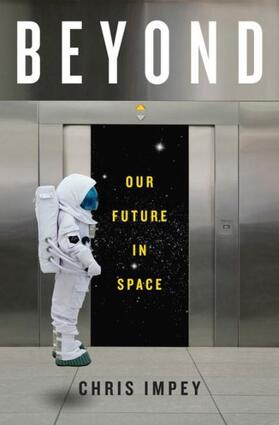 Impey |  Beyond: Our Future in Space | Buch |  Sack Fachmedien