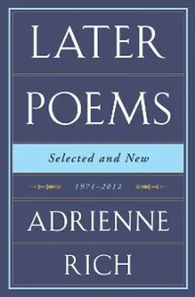 Rich |  Later Poems: Selected and New | eBook | Sack Fachmedien