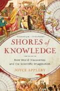 Appleby |  Shores of Knowledge: New World Discoveries and the Scientific Imagination | eBook | Sack Fachmedien