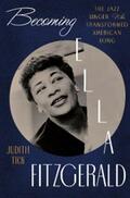 Tick |  Becoming Ella Fitzgerald: The Jazz Singer Who Transformed American Song | eBook | Sack Fachmedien