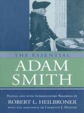 Smith / Heilbroner | The Essential Adam Smith | E-Book | sack.de