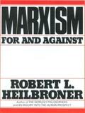 Heilbroner |  Marxism: For and Against | eBook | Sack Fachmedien