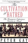 Gay |  The Cultivation of Hatred: The Bourgeois Experience: Victoria to Freud (The Bourgeois Experience: Victoria to Freud) | eBook | Sack Fachmedien