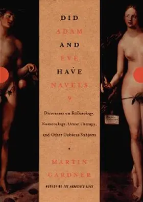 Gardner |  Did Adam and Eve Have Navels?: Debunking Pseudoscience | eBook | Sack Fachmedien