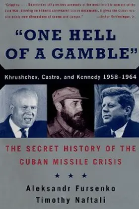 Fursenko / Naftali |  "One Hell of a Gamble" | eBook | Sack Fachmedien