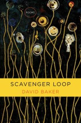 Baker | Scavenger Loop: Poems | E-Book | sack.de