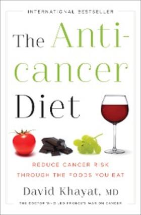 Khayat | The Anticancer Diet: Reduce Cancer Risk Through the Foods You Eat | E-Book | sack.de