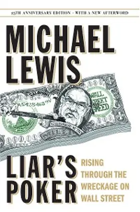 Lewis |  Liar's Poker (25th Anniversary Edition) | eBook | Sack Fachmedien