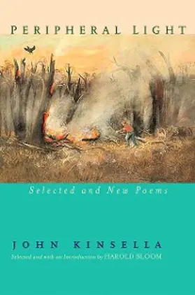 Kinsella |  Peripheral Light: Selected and New Poems | eBook | Sack Fachmedien