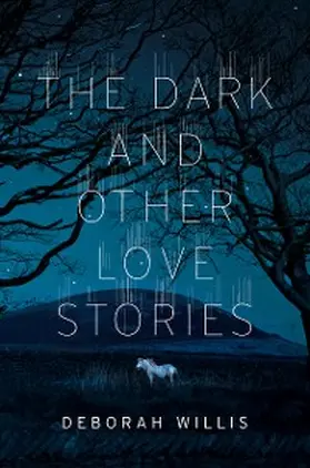 Willis |  The Dark and Other Love Stories | eBook | Sack Fachmedien