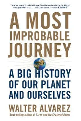 Alvarez |  A Most Improbable Journey | eBook | Sack Fachmedien