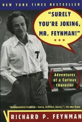 Feynman / Leighton | "Surely You're Joking, Mr. Feynman!": Adventures of a Curious Character | E-Book | www.sack.de