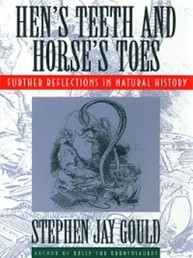 Gould |  Hen's Teeth and Horse's Toes: Further Reflections in Natural History | eBook | Sack Fachmedien