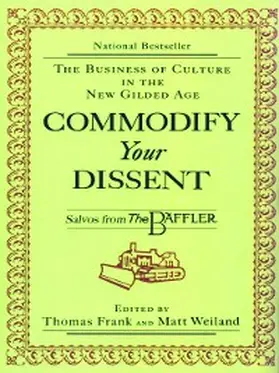 Frank / Weiland |  Commodify Your Dissent | eBook | Sack Fachmedien