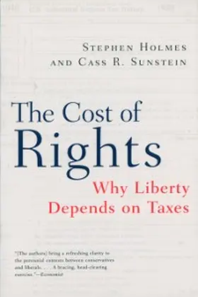 Holmes / Sunstein |  The Cost of Rights | eBook | Sack Fachmedien
