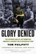 Philpott |  Glory Denied: The Vietnam Saga of Jim Thompson, America's Longest-Held Prisoner of War | eBook | Sack Fachmedien