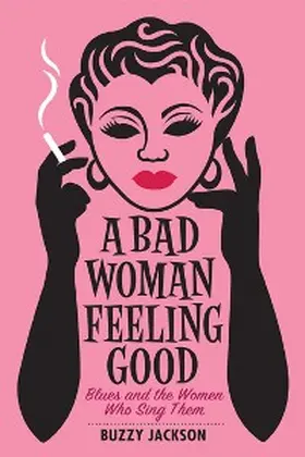 Jackson |  A Bad Woman Feeling Good | eBook | Sack Fachmedien
