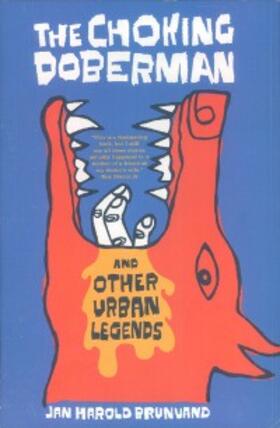 Brunvand |  The Choking Doberman: And Other Urban Legends | eBook | Sack Fachmedien