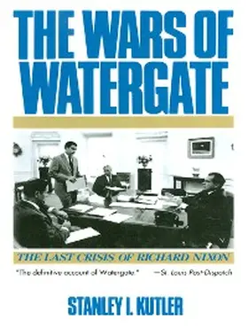 Kutler | The Wars of Watergate | E-Book | www.sack.de