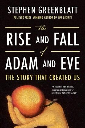 Greenblatt |  The Rise and Fall of Adam and Eve | Buch |  Sack Fachmedien