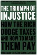Saez / Zucman |  The Triumph of Injustice | Buch |  Sack Fachmedien