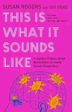 Rogers / Ogas |  This Is What It Sounds Like | eBook | Sack Fachmedien